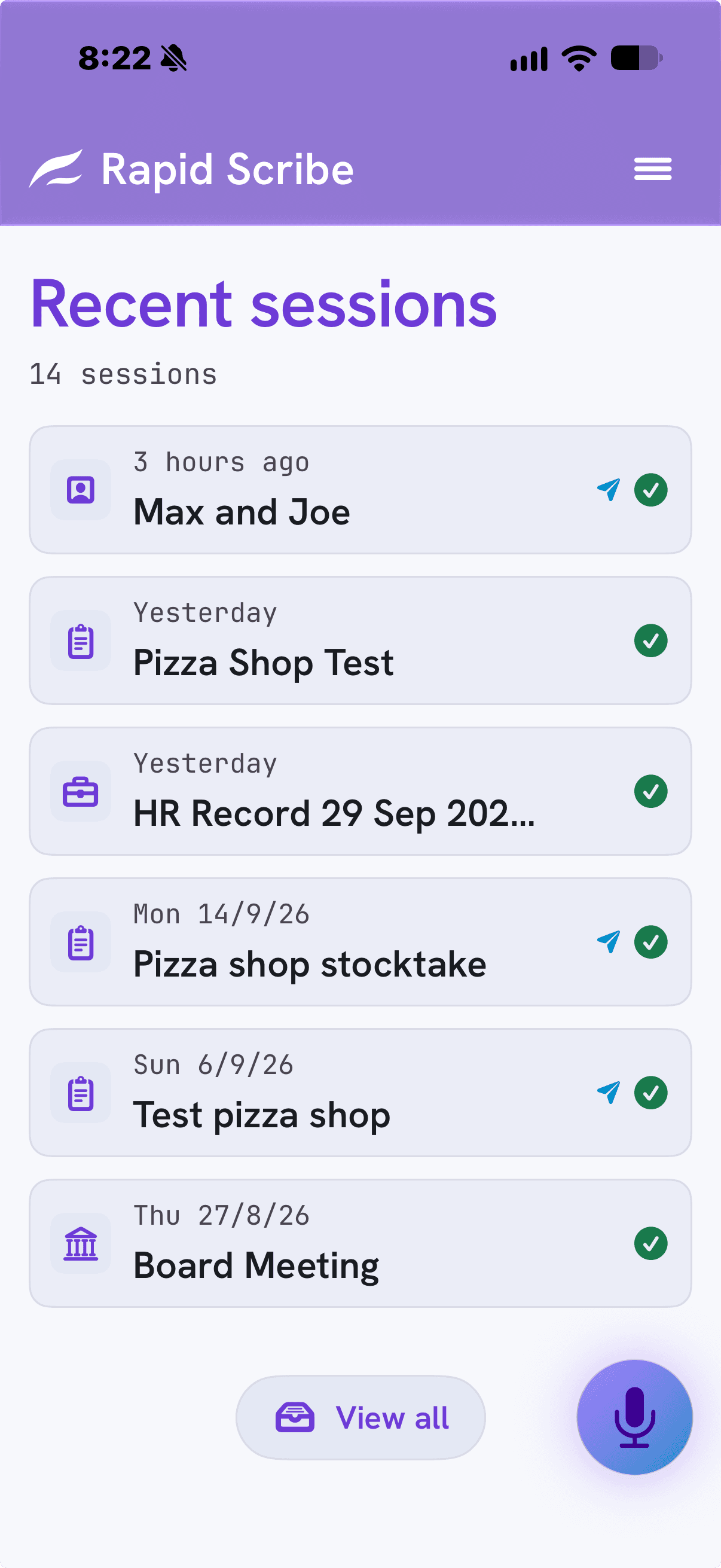 Recent sessions in Rapid Scribe, each with the day it was recorded and a tick once it is transcribed and safe